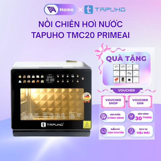 [TAPUHO] Nồi chiên hấp hơi nước Tapuho TMC20 PrimeAI 20L, 82 chế độ, công suất 3000W, BH 30 tháng