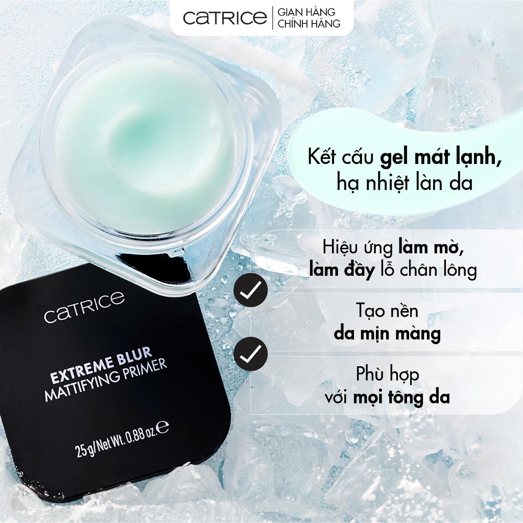 [Hàng Mới Về] Kem lót gel lạnh Catrice Extreme Blur Mattifying Primer 25g
