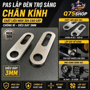 Pas Chân Kính Gắn Đèn Trợ Sáng Inox 304 CNC Lắp Nhiều Dòng Xe Máy Wave, Winner X, Exciter 150, AB,..
