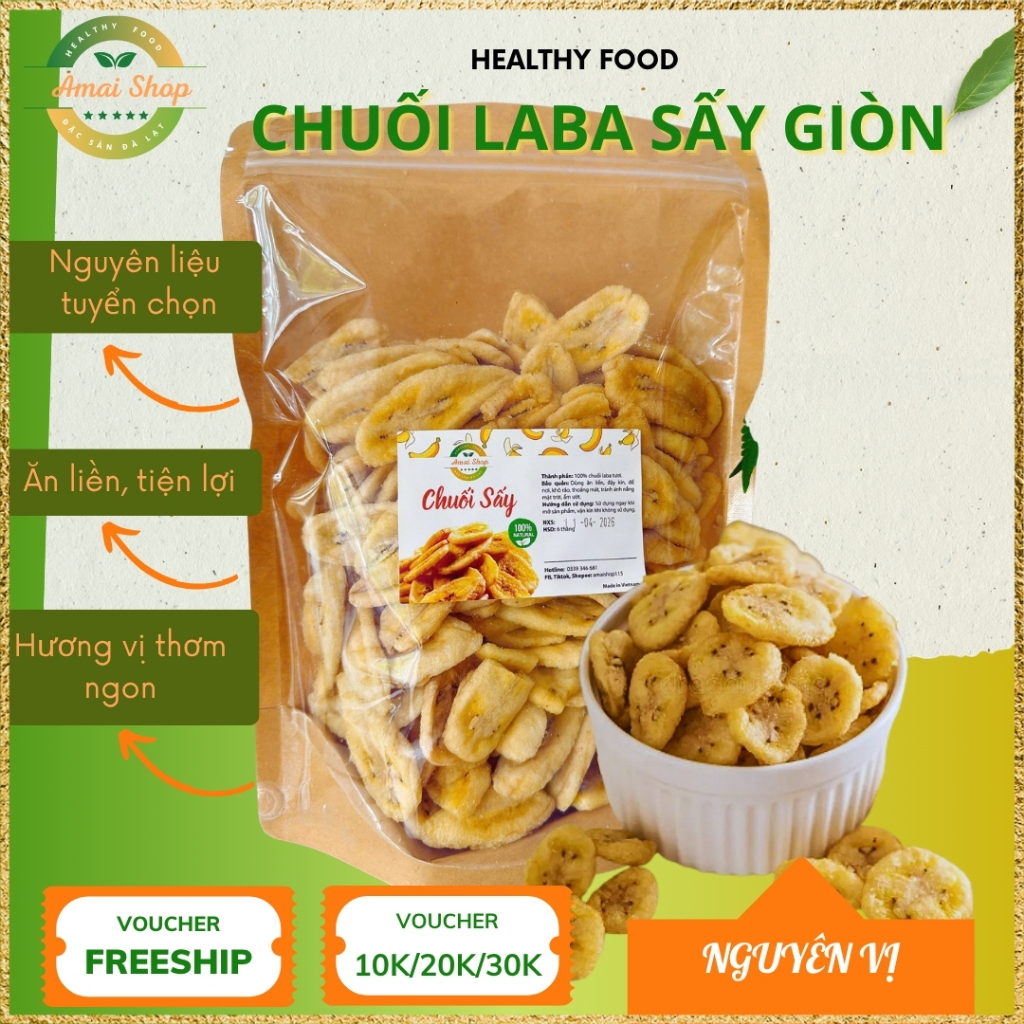 CHUỐI LABA SẤY GIÒN AMAI - NGUYÊN CHẤT LOẠI 1 KHÔNG ĐƯỜNG - NGỌT TỰ NHIÊN - TỐT CHO SỨC KHỎE