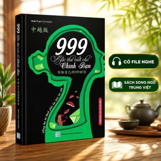 Sách - 999 bức thư viết cho chính bạn song ngữ Trung việt có phiên âm (Có audio nghe Tiếng Trung)
