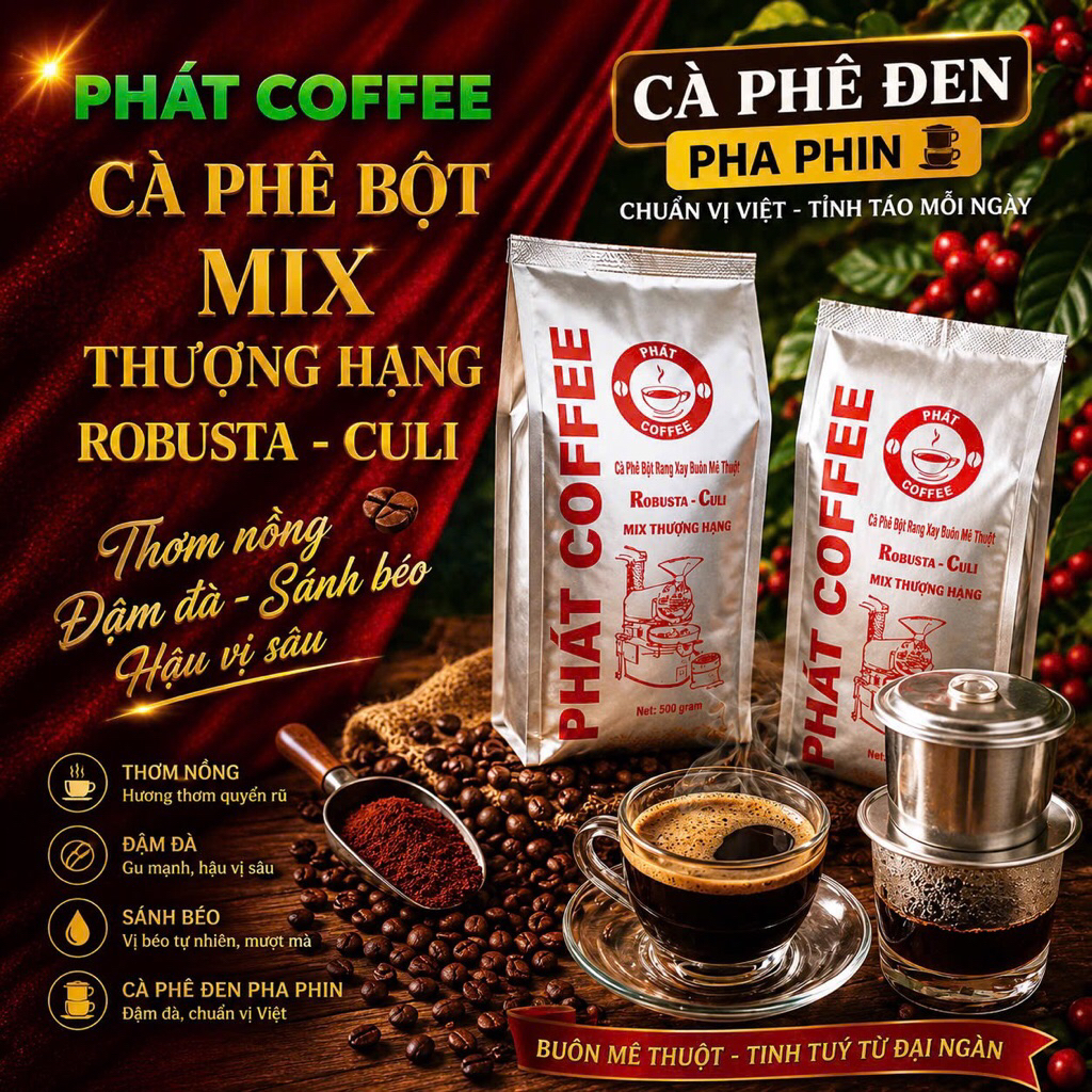 1kg CÀ PHÊ bột pha phin PHÁT COFFEE CULI ROBUSTA MIX THƯỢNG HẠNG THƠM NGON ĐẬM ĐÀ SÁNH BÉO