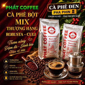 500g Cà phê BỘT pha phin PHÁT COFFEE CULI ROBUSTA MIX THƯỢNG HẠNG thơm nồng đậm hậu sánh béo