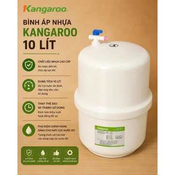 Bình áp nhựa máy lọc nước Kangaroo 8 - 10 lít - Tặng kèm van bình áp.