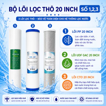 Bộ Lọc Nước Đầu Nguồn 20 Inch Chính Hãng – Bộ 3 Lõi Lọc Thô 20 Inch Công Suất Lớn, Lõi Lọc PP 5 Micron 20 Inch,....