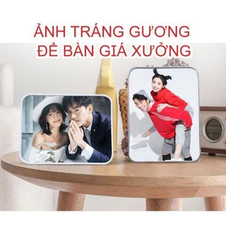 Ảnh tráng gương HD 4K  Khung Để Bàn In Theo Yêu Cầu,Giá Xưởng Tốt