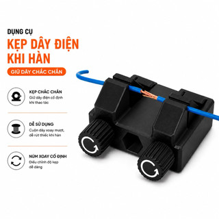 Dụng Cụ Kẹp Dây Điện Khi Hàn – Hỗ Trợ Giữ Dây Chắc Chắn, Tiện Lợi Khi Thao Tác