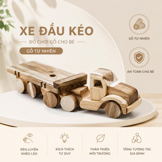 Xe Đầu Kéo Gỗ Cao Cấp – Đồ Chơi Công Trình Giáo Dục Sớm An Toàn Cho Bé Chàng Trai Gỗ