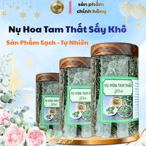 Nụ hoa tam thất sấy khô nụ đều xanh thơm không chất bảo quản [ Đóng gói 250g-500g-1kg ]