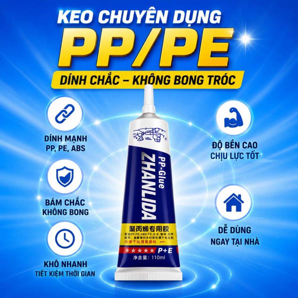 Keo dán nhựa PP PE Glue siêu dính không cần khoan đục dùng nhiều bề mặt tuýp 110ml