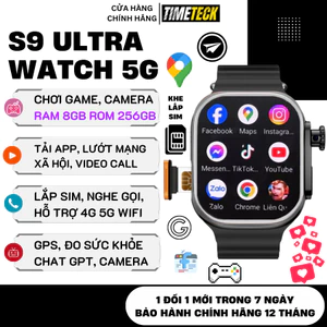 Đồng hồ thông minh S9 ULTRA 5G – Lắp SIM, Nghe gọi, Camera xoay, Tải App CH Play, RAM 8GB BH12T