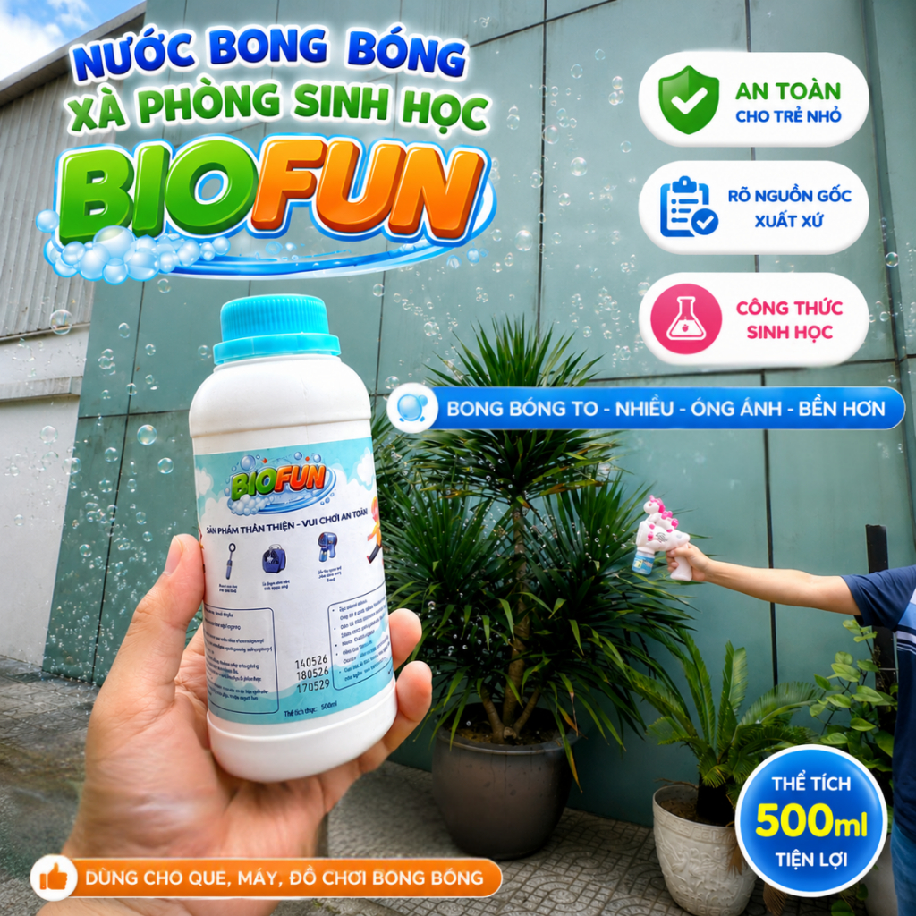 Nước bắn bong bóng xà phòng sinh học Biofun 500ml sản xuất tại Việt Nam an toàn cho trẻ em vui chơi