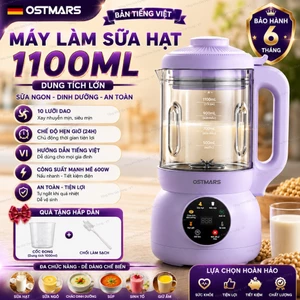 Máy Làm Sữa Hạt OSTMARS Cối Thuỷ Tinh Đa Chức Năng Nấu Dung Tích 1100ml Lưỡi Dao 10 Cánh