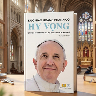 Sách - Hy Vọng - Đức Giáo Hoàng PHANXICO - Tự Truyện Đầu Tiên Của Một Vị Giáo Hoàng Trong Lịch Sử