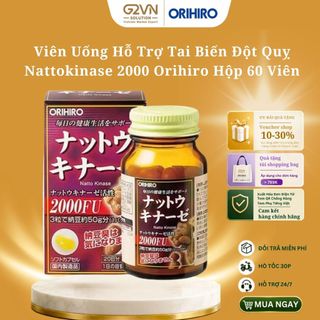 Viên uống hỗ trợ tai biến đột quỵ Nattokinase 2000 Orihiro 60 viên