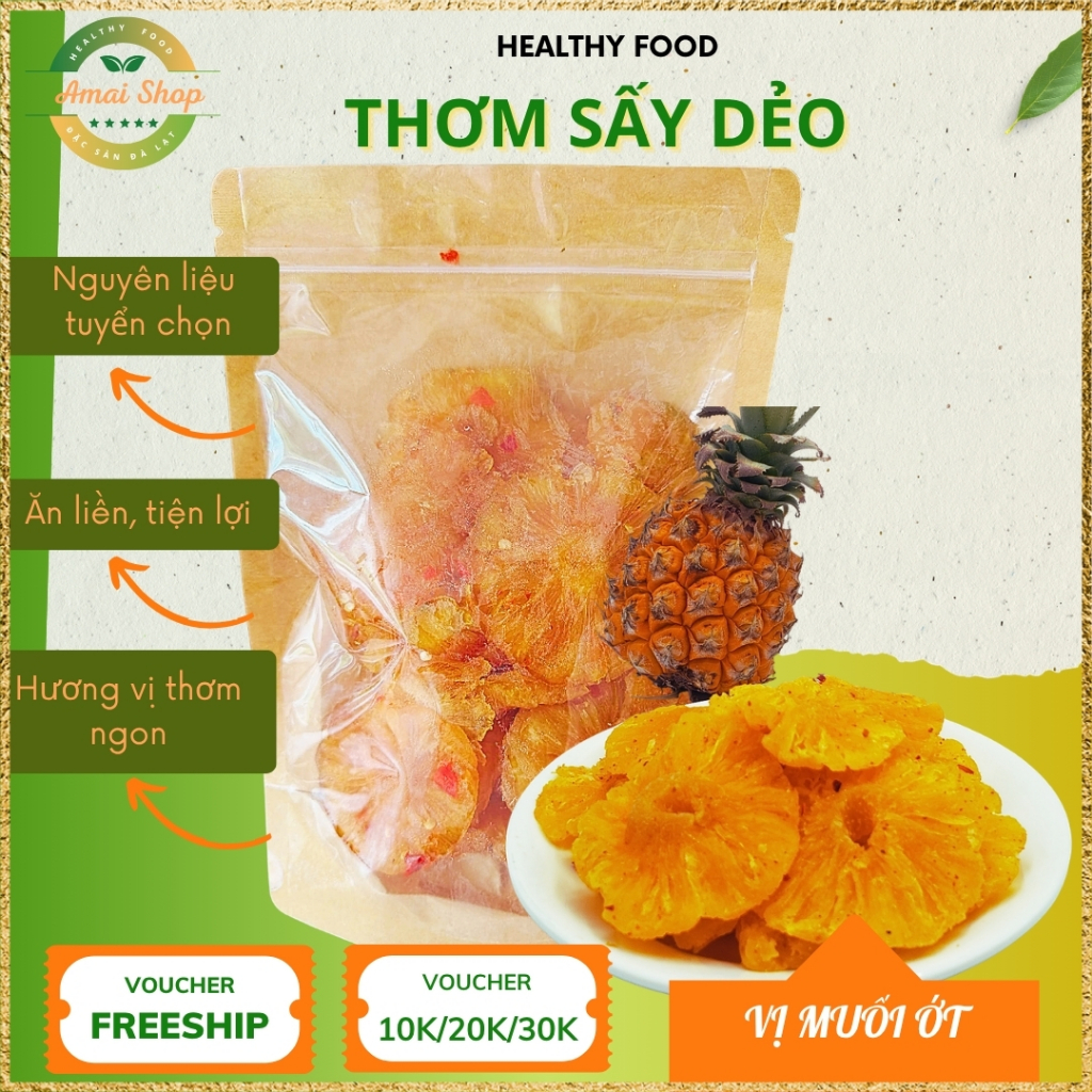 THƠM SẤY DẺO MUỐI ỚT AMAI LOẠI 1 KHÔNG CHẤT BẢO QUẢN, CHUA CAY ĐẬM VỊ, ĂN VẶT HEALTHY