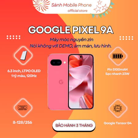 Điện thoại Google Pixel 9a - 2025 - Newbody/Like new - Siêu máy phụ - AI Đỉnh cao - bảo hành dài