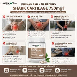 Sụn vi cá Healthy Care Shark Cartilage 750mg hỗ trợ xương khớp hộp 200 viên