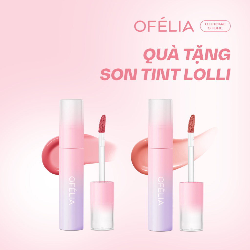 [GIFT] Son Tint Bóng OFÉLIA Lolli Glow Tint (3.9g)
