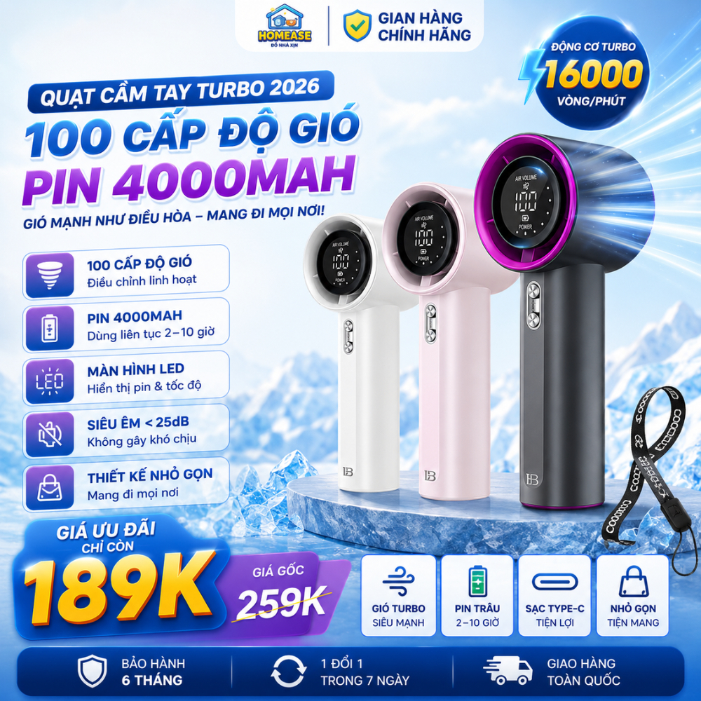 QUẠT CẦM TAY TURBO 2026 – 100 CẤP ĐỘ GIÓ, PIN 4000mAh, MÀN HÌNH LED, GÓI GỌN MẠNH MẼ – HomeEase – Đồ Nhà Xịn