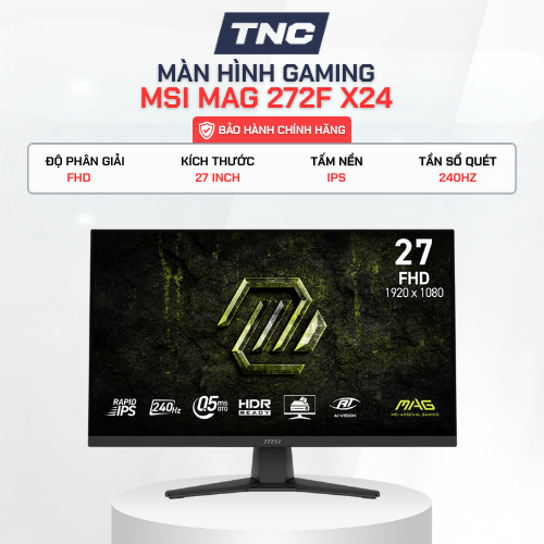 Màn Hình Gaming MSI MAG 272F X24 27 Inch/ IPS/ FHD/ 240Hz/ 0.5ms - Bảo Hành 36 Tháng - TNC STORE
