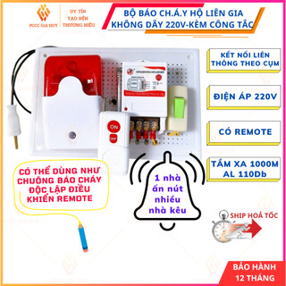 Bộ Báo c.h.á.y Tổ Liên Gia Không Dây 220V- Dùng Cho Tổ Dân Phố, Hộ Gia Đình