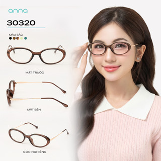 Gọng kính thời trang nam nữ ANNA chất liệu nhựa dáng oval cá tính 30320