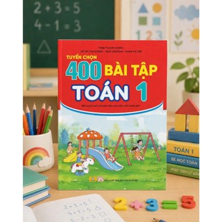 Sách - Tuyển Chọn 400 Bài Tập Toán 1 - Biên soạn theo chương trình GDPT mới - ndbooks