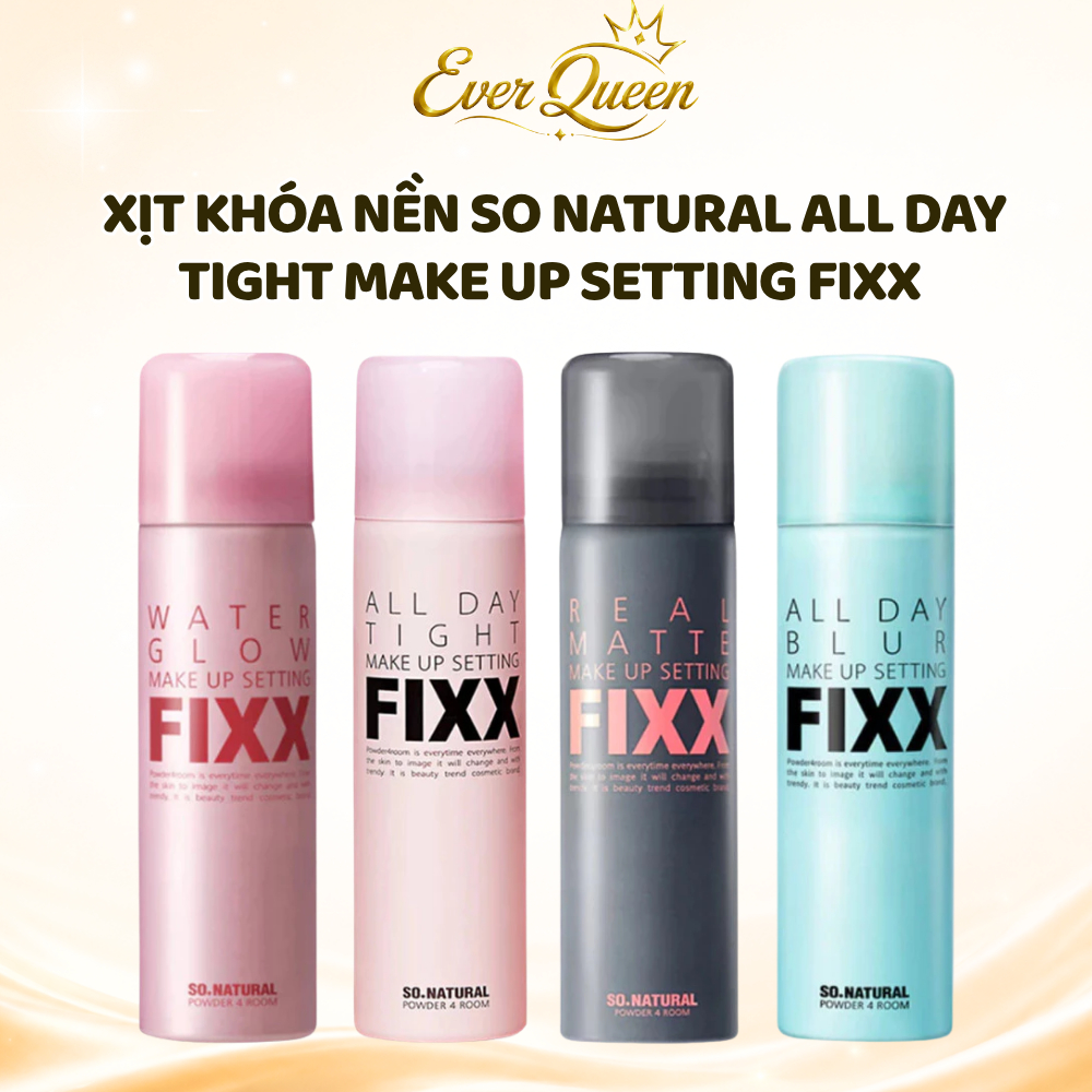 Xịt Khóa Makeup Fixx So Natural All Day Tight Make Up Setting Cố Định Lớp Trang Điểm - Ever Queen
