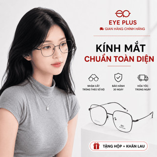 Kính Cận Dáng Vuông Nam Nữ 00213 Eye Plus Gọng Kính Titanium Mảnh Nhẹ, Kiểu Dáng Thời Trang Hiện Đại