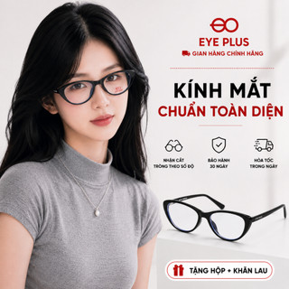 Gọng Kính Mắt Mèo Thời Trang 8337 Eye Plus Gọng Nhựa Chắc Chắn Bền Đẹp Kiểu Dáng Nữ Tính Quyến Rũ