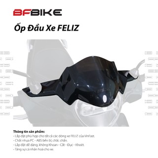 Ốp Đầu Xe Feliz | Nhựa ABS/PC | B-Factory Made in Vietnam