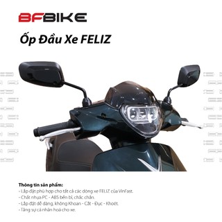 Ốp Đầu Xe Feliz | Nhựa ABS/PC | B-Factory Made in Vietnam