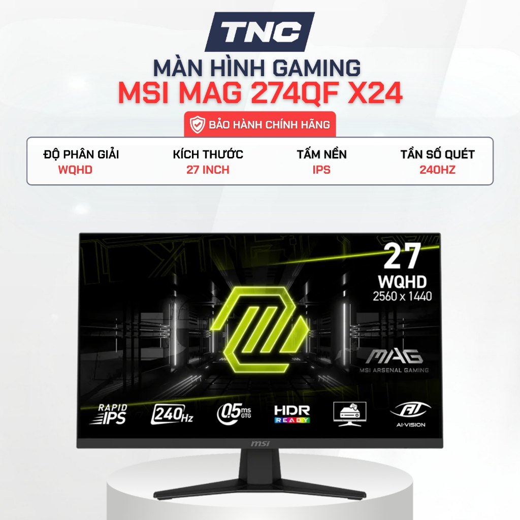 Màn Hình Gaming MSI MAG 274QF X24 27 inch/ IPS/ WQHD/ 240Hz/ 0.5ms - Bảo Hành 36 Tháng - TNC STORE