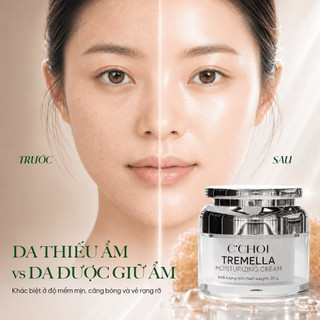 [MỚI] Kem Dưỡng Nấm Tuyết C'Choi Tremella Moisturizing Cream 30g - Cấp Ẩm, Dưỡng Sáng, Căng Bóng Da