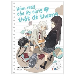 Truyện tranh - GL - Hôm Nay Cậu Ấy Cũng Thật Dễ Thương bản thường (Tập 3) k seal k quà