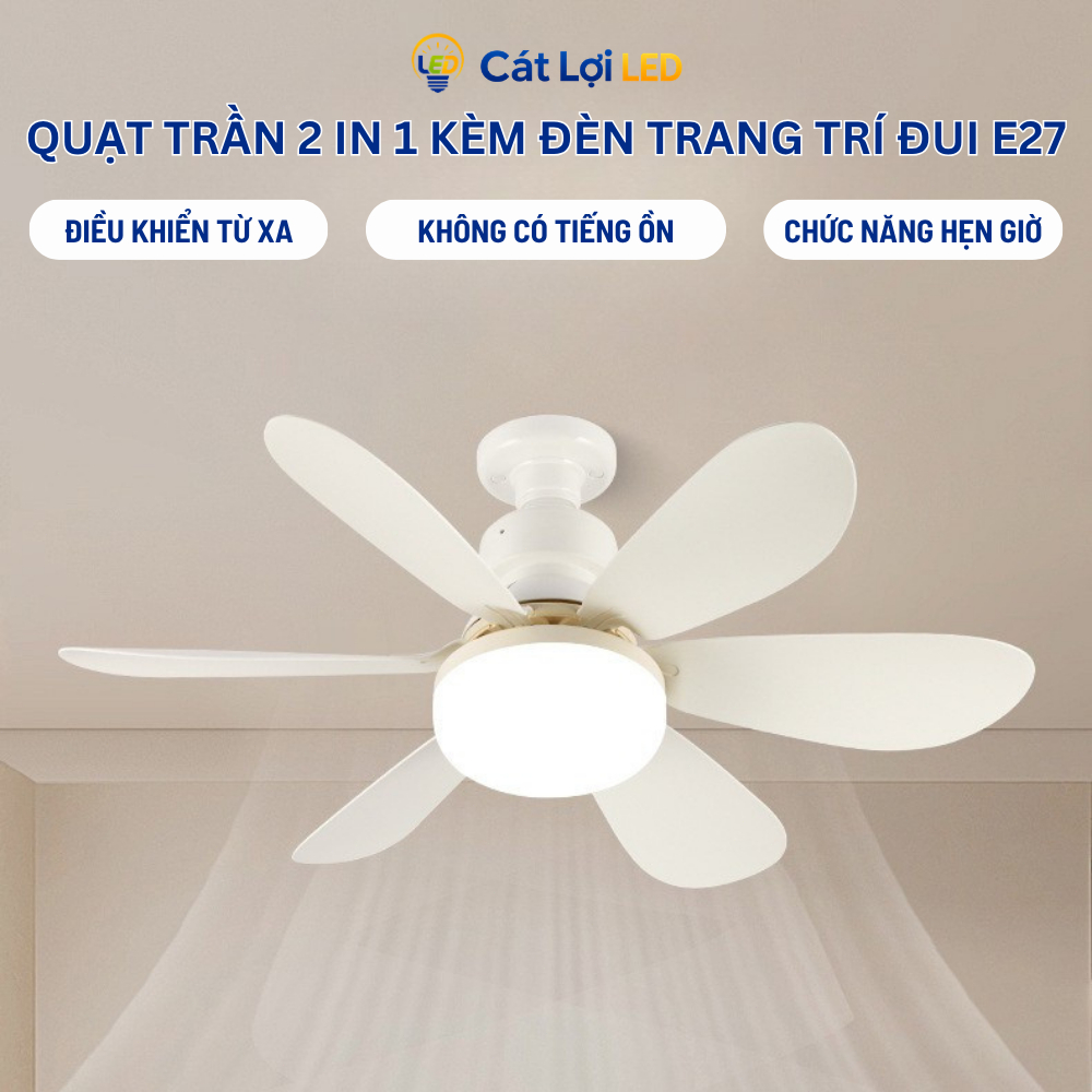 Quạt trần 2 trong 1 đui E27 kèm đèn LED 3 màu 3000 - 6500K, 6 cánh gió, remote điều khiển từ xa