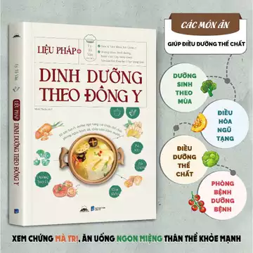 Sách - Liệu Pháp Dinh Dưỡng Theo Đông Y - Gần 60 Công Thức Thực Liệu Cho Các Bệnh Thường Gặp