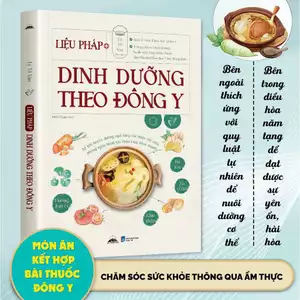 Sách - Liệu Pháp Dinh Dưỡng Theo Đông Y - Gần 60 Công Thức Thực Liệu Cho Các Bệnh Thường Gặp
