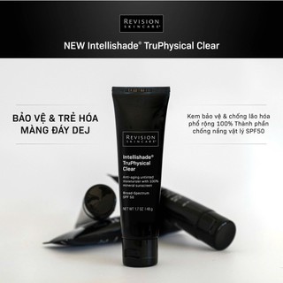 Kem Chống Nắng Bảo Vệ Da 4-trong-1 Revision Skincare Intellishade TruPhysical Clear