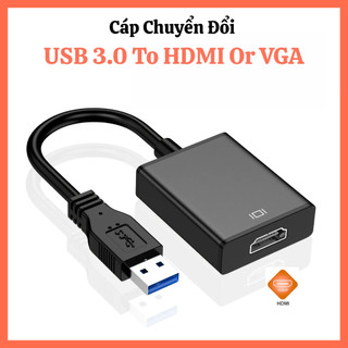 Cáp Chuyển USB 3.0 Sang HDMI/VGA – Hỗ Trợ Full HD 1080P – Tương Thích Windows/Mac