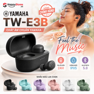 Tai nghe Bluetooth YAMAHA TW-E3B Mini Nhỏ Gọn Đeo Êm - Thời Trang Pin 24H (Bảo Hành 6 Tháng)