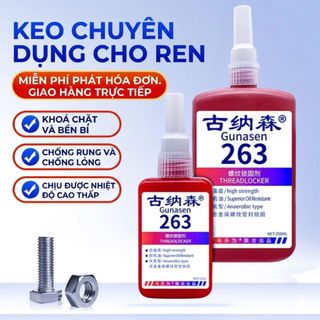 Keo Khóa Ren GUNASEN 263 Cố Định Ốc Vít Bulong Chuyên Dùng Dán Kim Loại Chống Tự Tháo Lỏng Siêu Bền