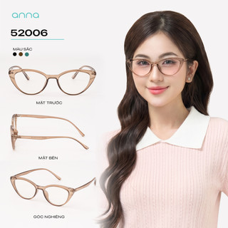 Gọng kính thời trang nam nữ ANNA chất liệu nhựa dáng mắt mèo cá tính OL 52006