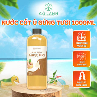 (Tặng Lược) Nước Cốt Ủ Gừng Tươi Cỏ Lành 1000ml - Ủ Tóc Kích Mọc Tóc Giảm Rụng Tóc Dày Tóc Chắc Khoẻ Mềm Mượt Giảm Gàu