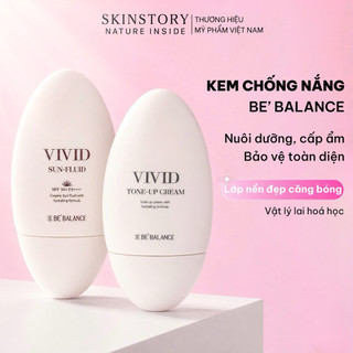 Kem chống nắng nâng tone Be Balance, cấp ẩm Tone Up & Fluid SPF50+ PA++++, Skinstory Việt Nam giúp nâng tone, đều màu da