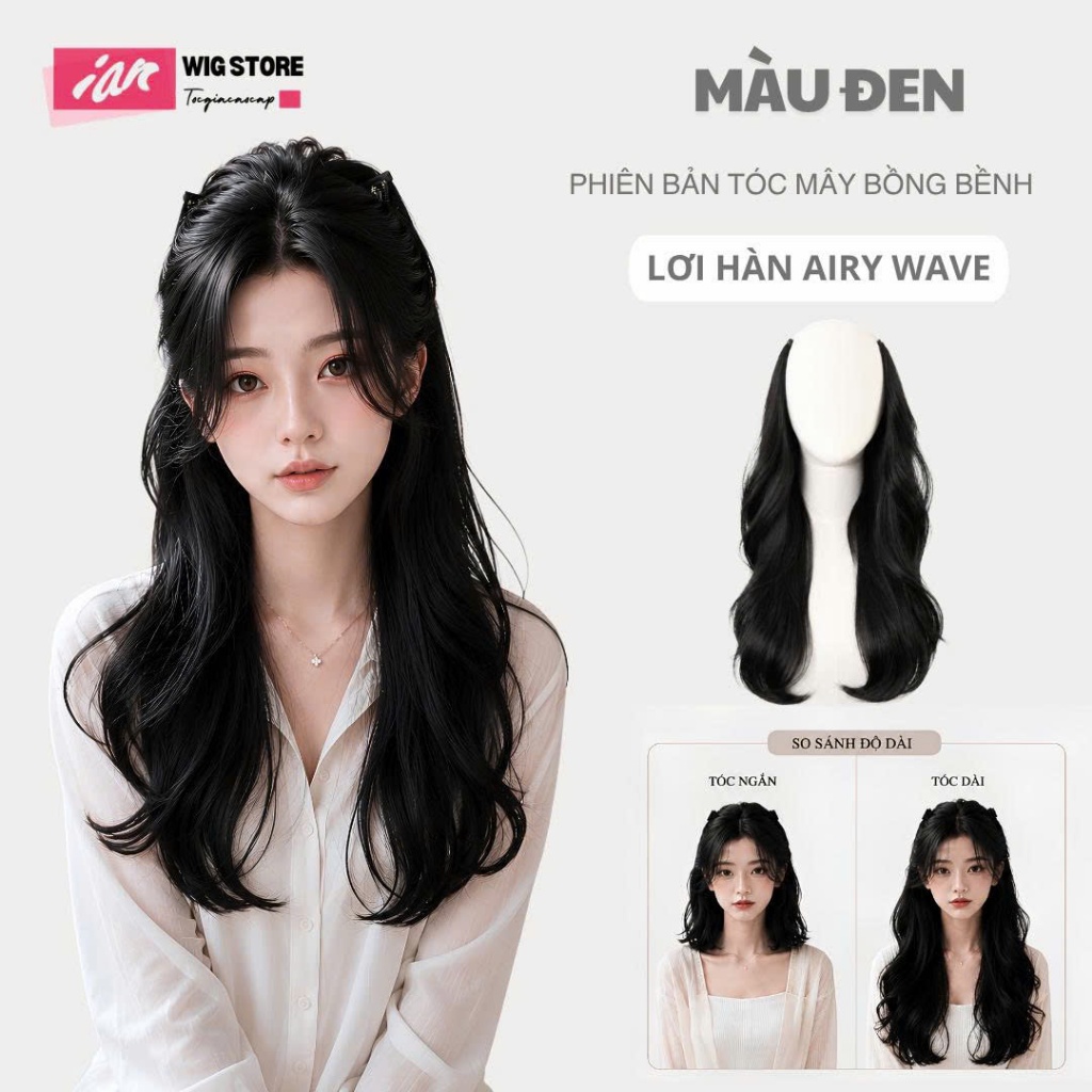 Kẹp Nửa Đầu IAN Tóc Giả Dải Nâng Cấp Airy Wave Hàn Quốc Cao Cấp - Tóc Mây Bồng Bềnh Tự Nhiên Siêu Thật 99%