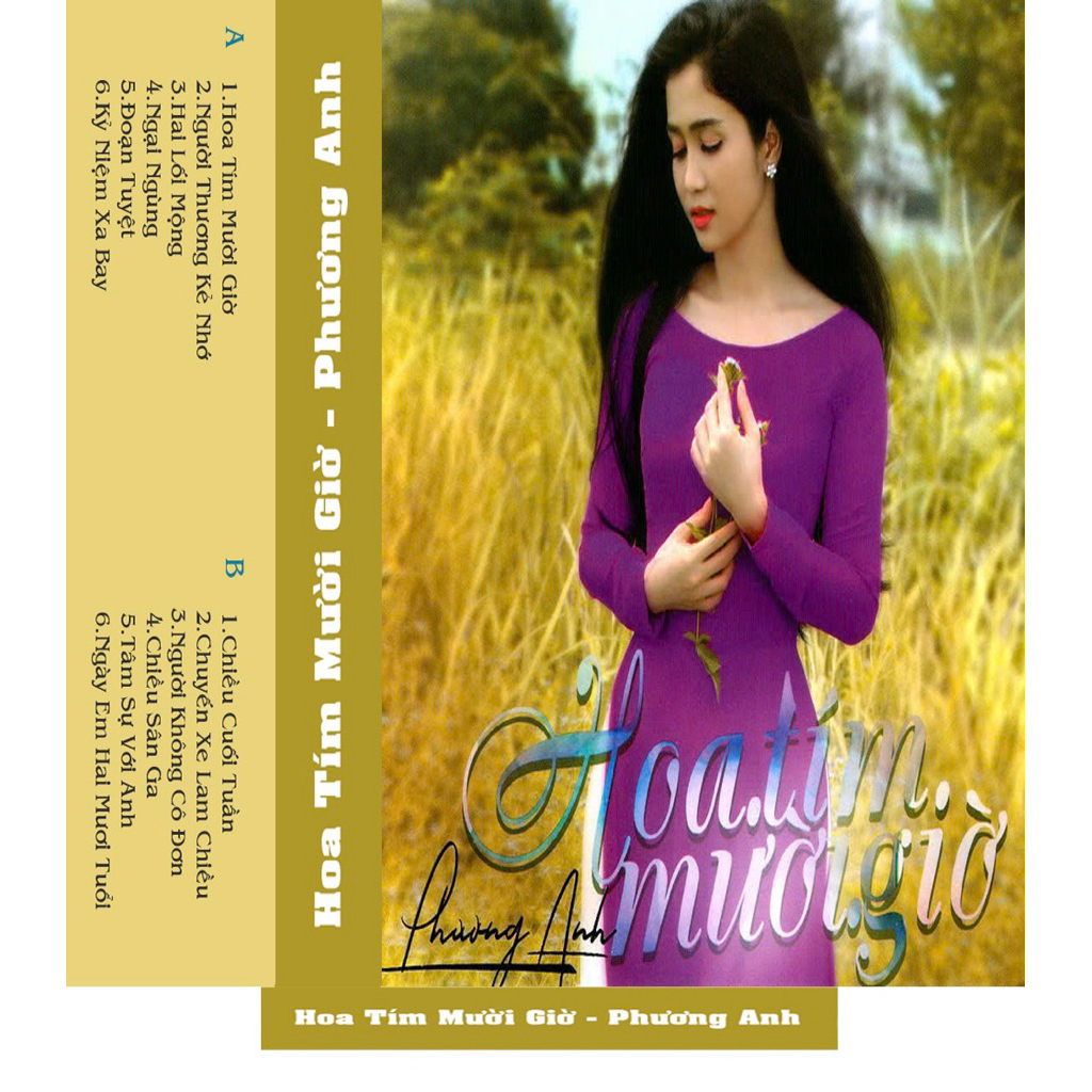 Băng Cassette Phương Anh - Hoa Tím Mười Giờ