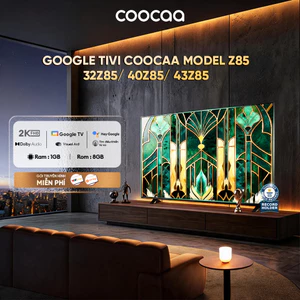 Google Tivi CooCaa Model Z85 | Smart TV | 32-40-43 inch