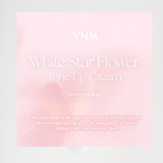 Kem Dưỡng Trắng Hồng YNM White Star Flower Tone Up Cream - Dưỡng Ẩm, Làm Sáng Da 50ml